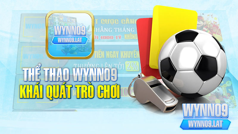 Khái quát về trò chơi cá cược thể thao WYNN09.