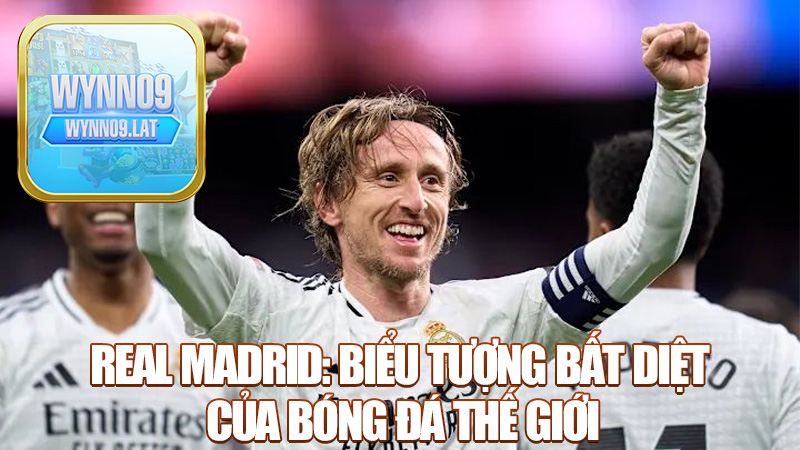 Real Madrid: Biểu Tượng Bất Diệt Của Bóng Đá Thế Giới